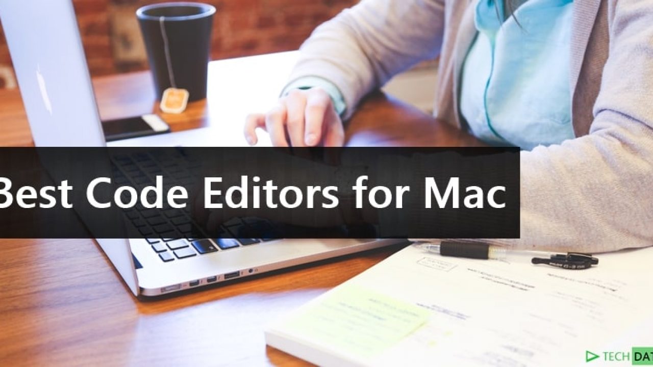 12 Best Free Code Editors For Mac 21 Techdator