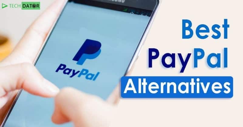 9 Best PayPal Alternatives You Can Use  2022    TechDator - 32