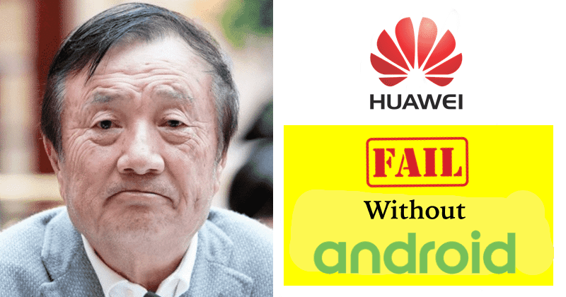 Android’s Absence in Mobiles is Going To Create Big Problem For Huawei
