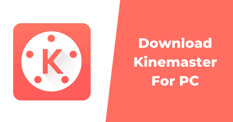 kinemaster for pc windows 10 64 bit free download