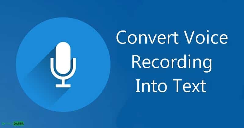 Convert Voice Recording To Text