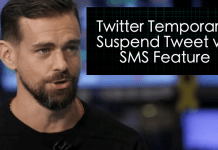 Twitter Temporarily Suspend Tweet via SMS Feature