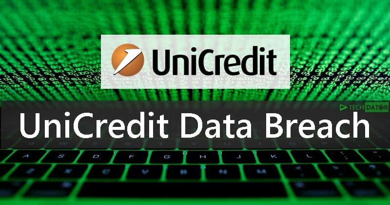 UniCredit Reveals Data Breach affecting Three Million Italian Customers   TechDator - 25