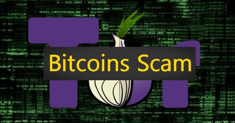 Dark Web Users Lost Bitcoins on Fake Tor Browser