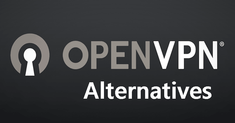 OpenVPN Alternatives