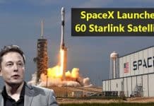 SpaceX launches 60 Starlink Satellites in a Single Falcon Rocket