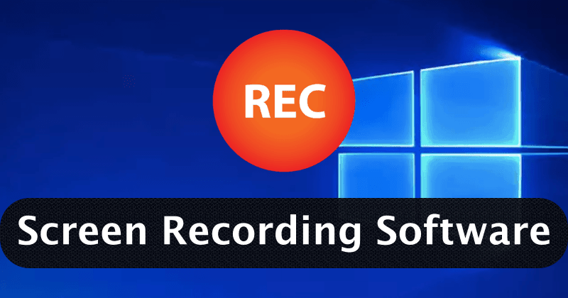 Best Screen Recording Software for Windows 10