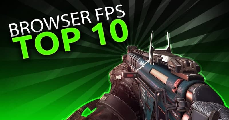 Top 10 Browser FPS Games in 2023, NO DOWNLOAD