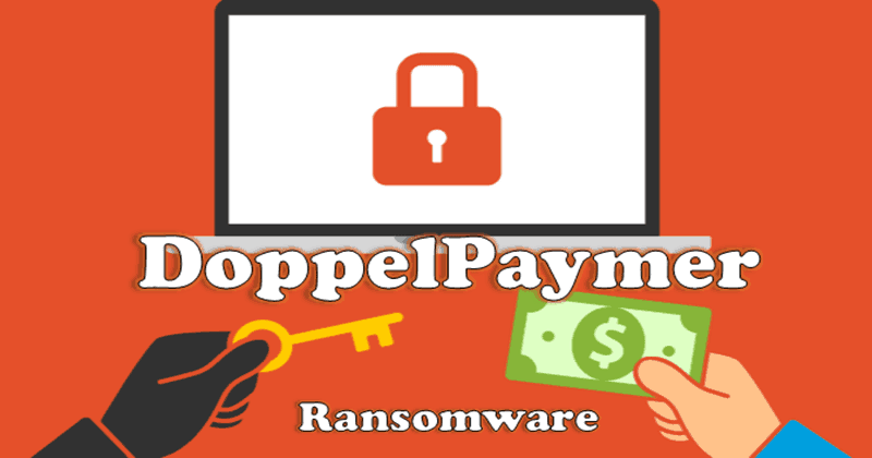 DoppelPaymer Ransomware