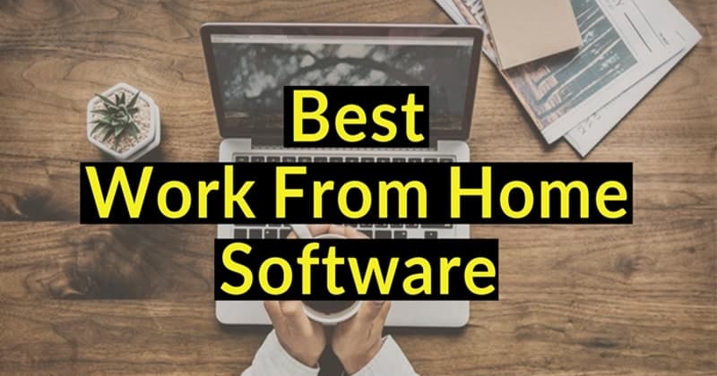 Best Work From Home Software