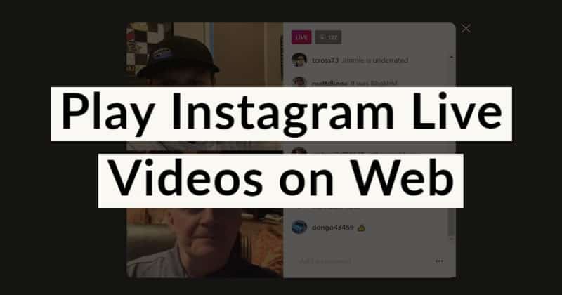 Instagram Live Videos Can Now Be Streamed From Web