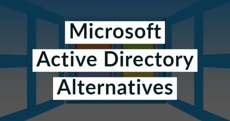Alternatives To Microsoft Active Directory