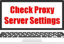 Check Proxy Server Settings