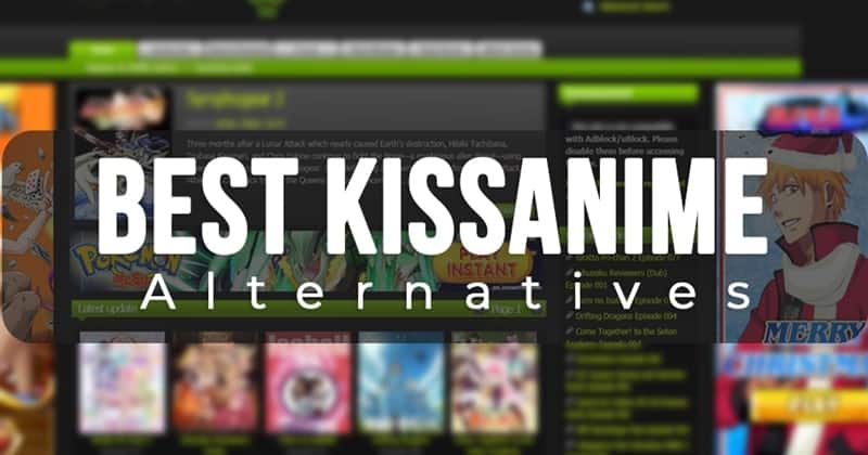 KissAnime Alternatives (2023) - 8 Best Anime Sites Like KissAnime
