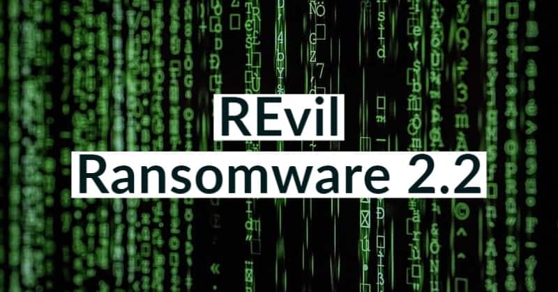 REvil Ransomware 2.2
