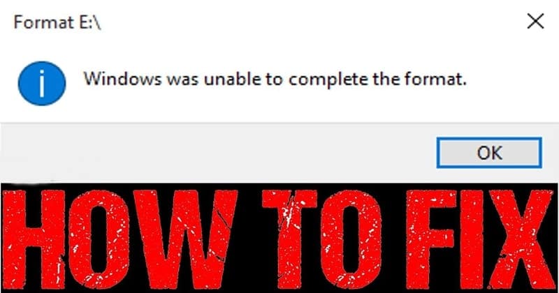 Windows Was Unable to Complete the Format