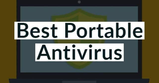 Best Portable Antivirus Software For Windows