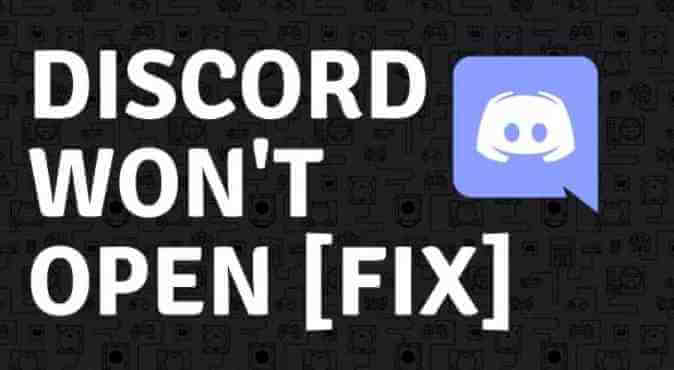 How to Fix Discord Won't Open Issue in Windows 10