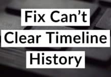 Can't Clear Timeline History in Windows 10