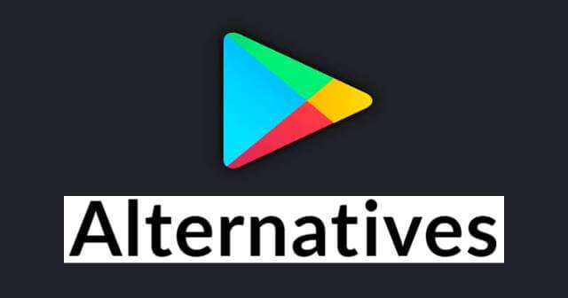Play Store Alternatives