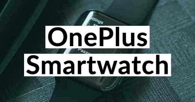 OnePlus Smartwatch Coming Soon