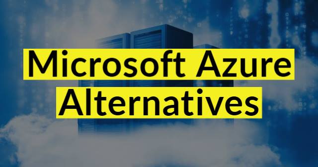 Microsoft Azure Alternatives
