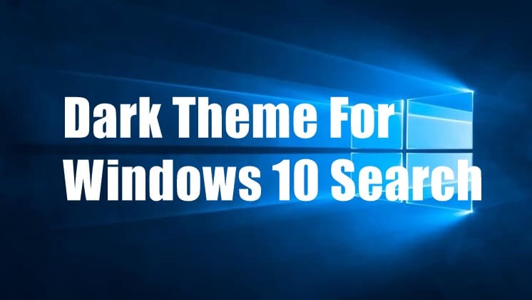 Windows 10 Dark theme for Search