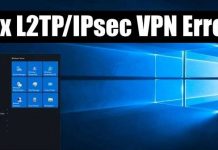 FIX: L2TP / IPsec VPN Does Not Connect in Windows 10