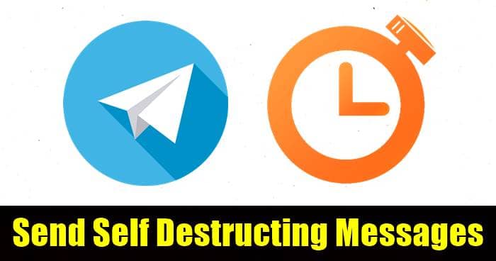 How to Send Self Destructing Messages in Telegram