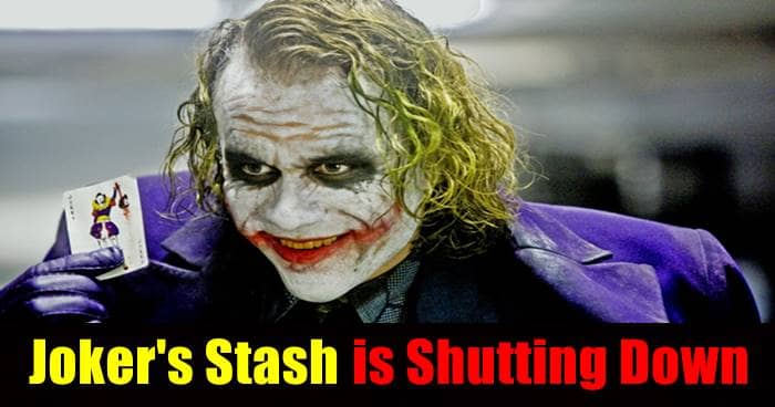 Joker's Stash: The Biggest Carding Marketplace in Dark Web is Shutting Down