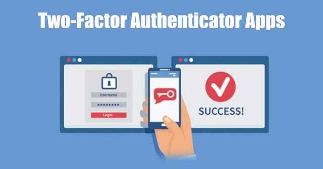 Two factor authenticator apps