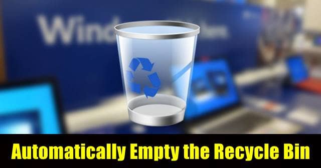 How to Automatically Empty the Recycle Bin on Windows 10