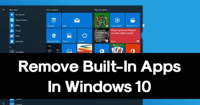 How to Remove Built-in Apps From Windows 10 Using PowerShell