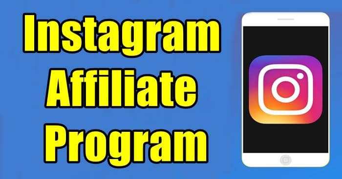 Instagram May Offer Affiliate Program For Influencers