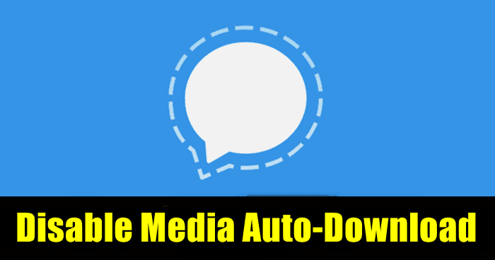 How to disable media auto-download in Signal