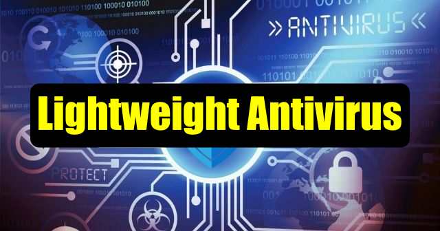 Lightweight antivirus for Windows
