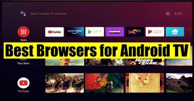Best Browsers for Android TV