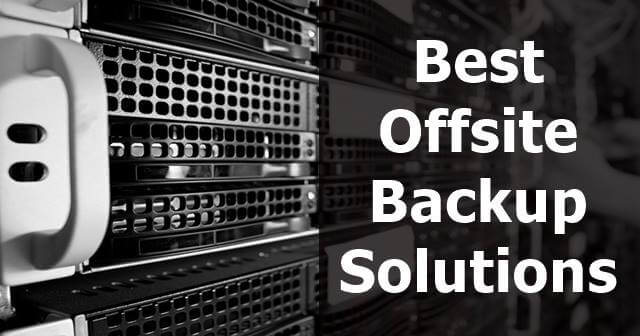 Best Offsite Backup Solutions