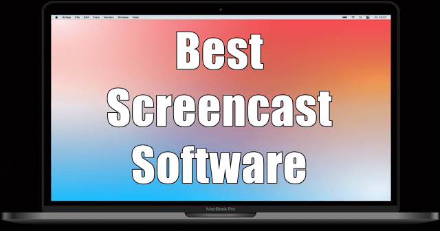 Best Screencast Software for MacOS