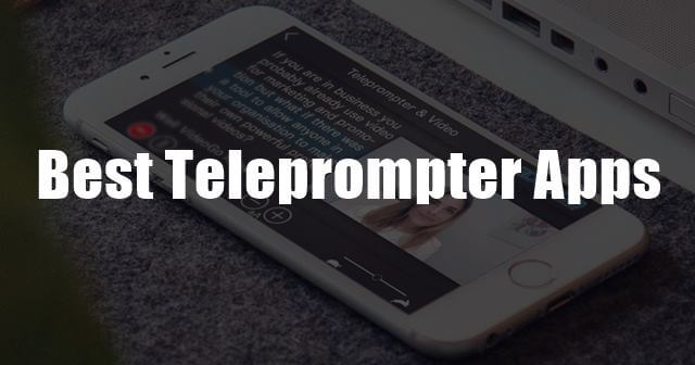 Best Teleprompter Apps For Android