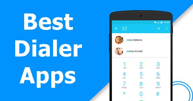Best Dialer Apps For Android