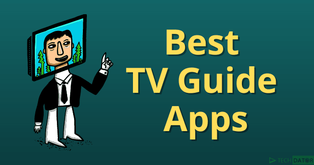 Best TV Guide Apps