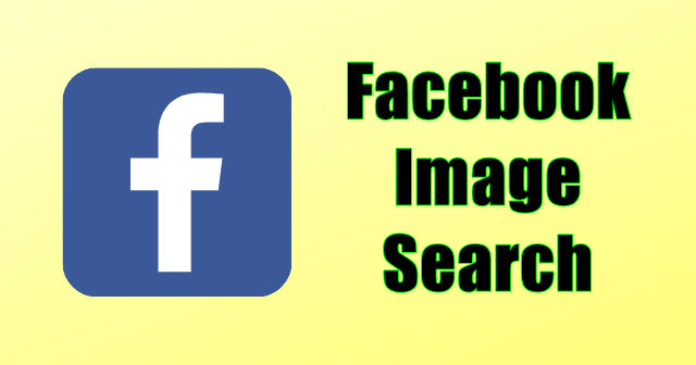 Facebook Image Search – Find Profile from a Picture (2021)