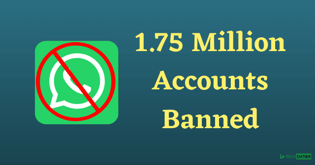 WhatsApp Banned Over 1.75 Million Accounts in November 2021