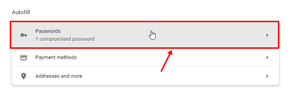 click on passwords option in chrome