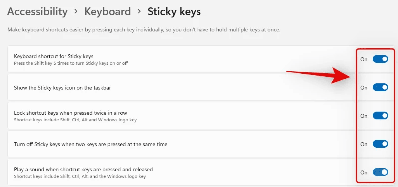 Accessibility > Keyboard > Sticky Keys