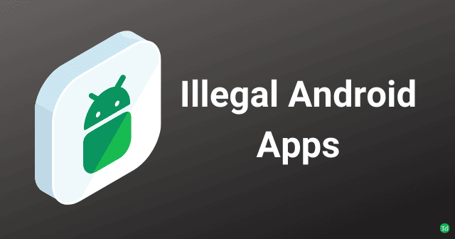 Aplicaciones de Android ilegales