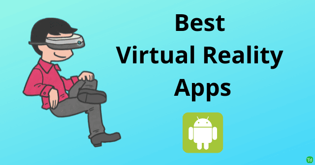 Best Free VR Apps For Android
