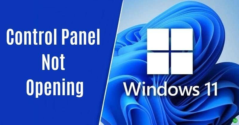 Fix Control Panel Not Opening in Windows 11