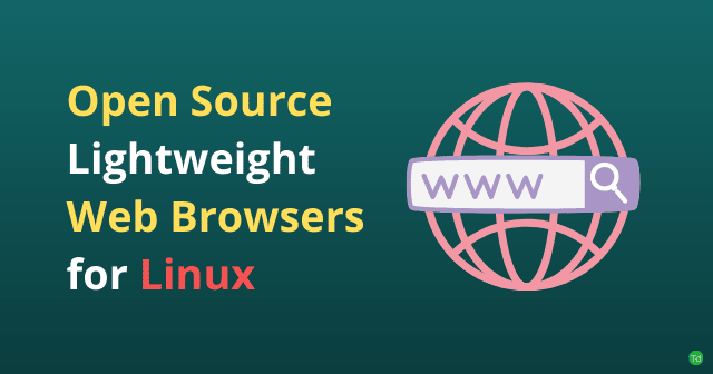 Open Source Lightweight Web Browsers for Linux
